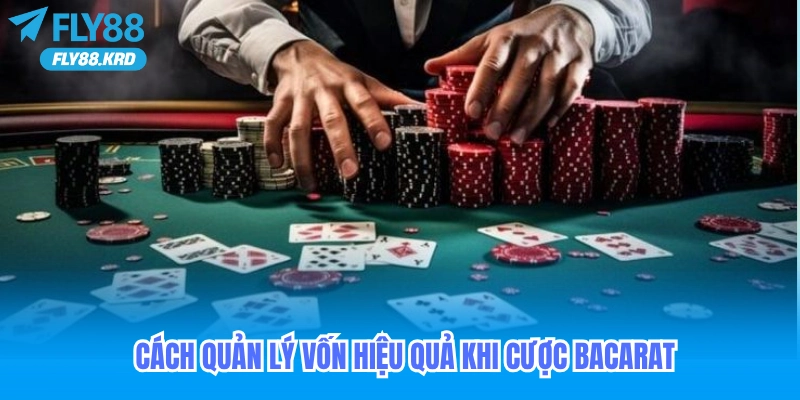 Quản lý vốn hiệu quả khi cược baccarat 88